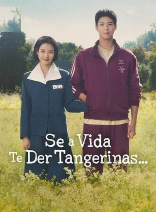 Se a Vida Te Der Tangerinas...